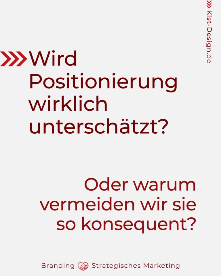 Wird Positionierung wirklich unterschätzt? Oder steckt mehr dahinter?